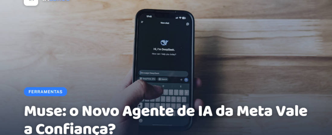 Muse: o Novo Agente de IA da Meta Vale a Confiança?