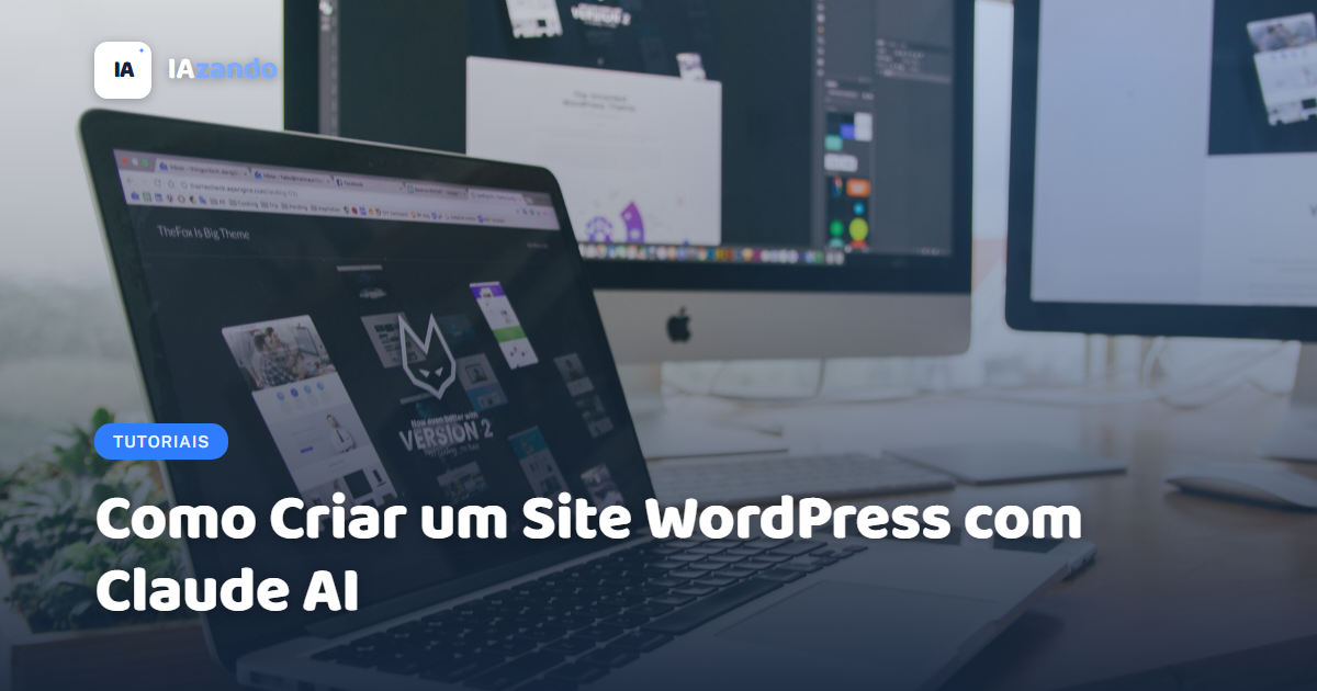Como Criar um Site WordPress com Claude AI