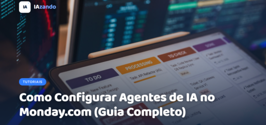 Como Configurar Agentes de IA no Monday.com (Guia Completo)